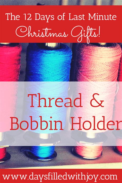 Diy Thread And Bobbin Holder Tutorial Days Filled With Joy