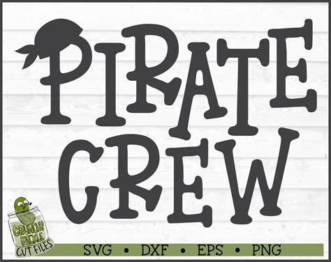 Pirate Crew Svg File Dxf Eps Png Pirate Svg Pirate Quote Etsy Australia