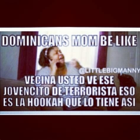 dominican moms be like lmaoo oh man dominicans be like funny jokes book worth reading