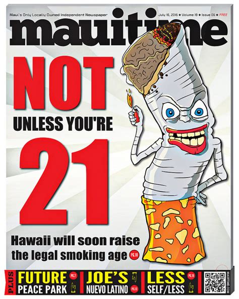 Vaping has grown rapidly over the last decade, becoming the most popular consumer competition to cigarettes for legislators, deciding how old you have to be to vape, how old to buy a vape, the penalties for retailers who break the law, and how to. 19.05.hawaii-legal-smoking-age-21-tobacco-vaping - Tobacco 21