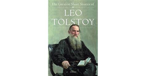 the greatest short stories of leo tolstoy by leo tolstoy