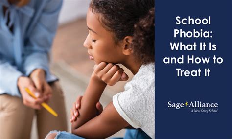 School Phobia What It Is And How To Treat It Sage Alliance