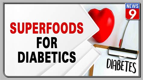Superfoods Every Diabetic Should Know About Youtube