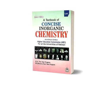 A Textbook Of Concise Inorganic Chemistry For Bsc Bs By Sana Ullah