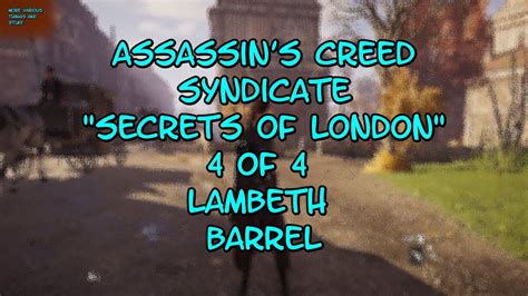 Assassin S Creed Syndicate Secrets Of London Of Lambeth Barrel