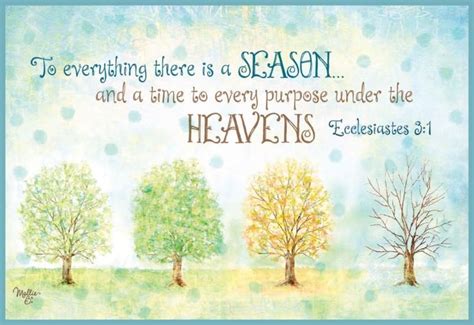 To Everything There Is A Season And A Time To Every Purpose Under