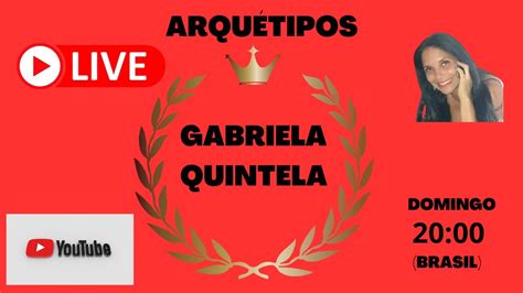 Gabriela Quintela Live ArquÉtipos Youtube