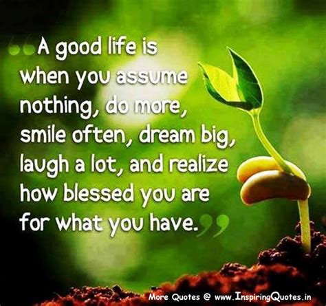 A Good Life Quotes Living The Good Life Sayings Thoughts Images