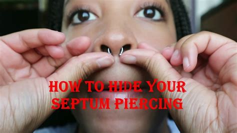 How To Hide Your Septum Piercing Simple And Easy Youtube