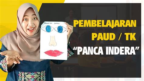 Aneka gambar panca indera untuk anak tk belajar mewarnai. Cara Mengajar Anak Paud Tk Sub Tema Panca Indera Youtube