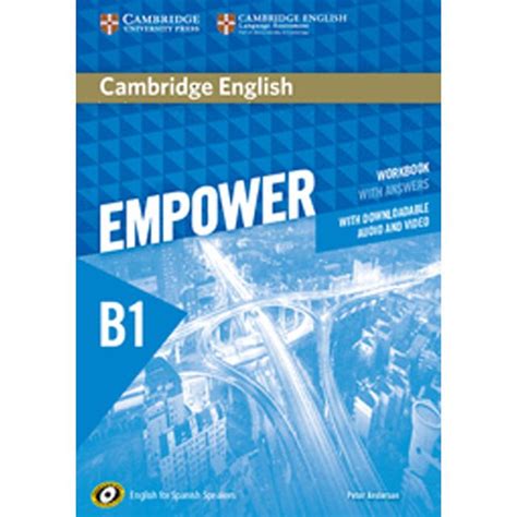 Cambridge English Empower B1 Answer - CAMBRIDGE UNIVERSITY P - Cambridge english empower for spanish speakers