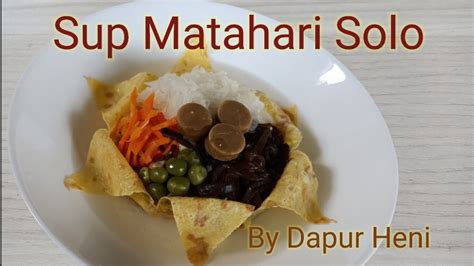 Sunflower soup is a cultural soup original in wedding solo. Resep Cara Membuat Sup Matahari Solo - YouTube
