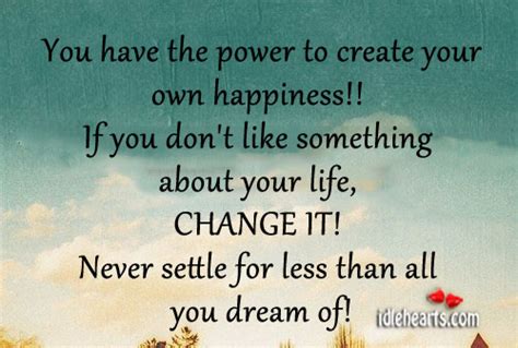 Create Your Own Happiness Quotes Quotesgram
