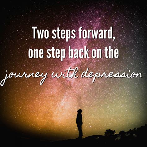 Two Steps Forward One Step Back On The Journey With Depression