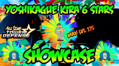 Yoshikague Kira 6 Stars💀 Showcase Lvl175🌟all Star Tower Defense🌟roblox