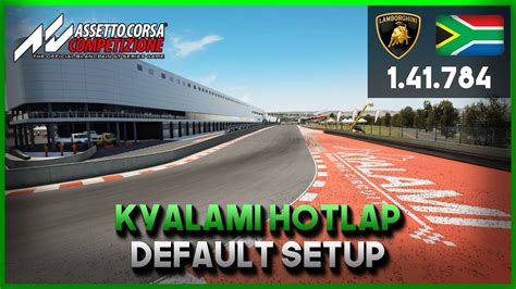 Kyalami Hotlap Assetto Corsa Competizione Dlc Lamborghini Huracan