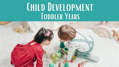 Child Development 101 Parenting Toddlers Youtube