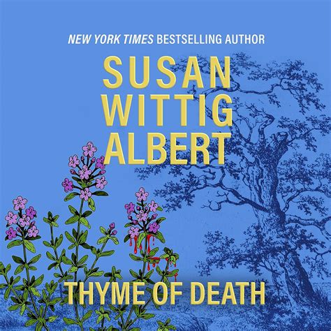 Thyme Of Death Uk Albert Susan Wittig Gibson Julia 9781666636833 Books