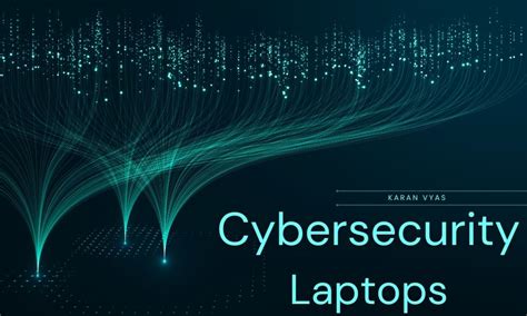Best Laptop For Cyber Security Students 2023 Switchgeek