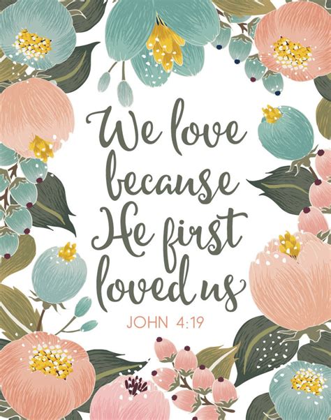 We Love Because He First Loved Us 1 John 419 Floral Etsy