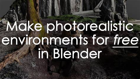 Make Realistic Environments For Free In Blender Youtube