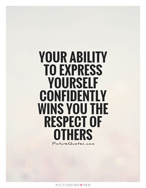 Your Ability To Express Yourself Confidently Wins You The Picture