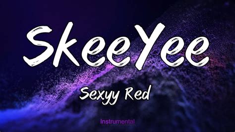 Skeeyee Sexyy Red Instrumental Youtube