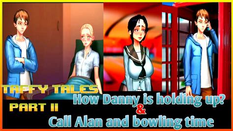 Taffy Tales Part 11 Call Alan And Bowling Time Taffy Tales Gameplay Youtube