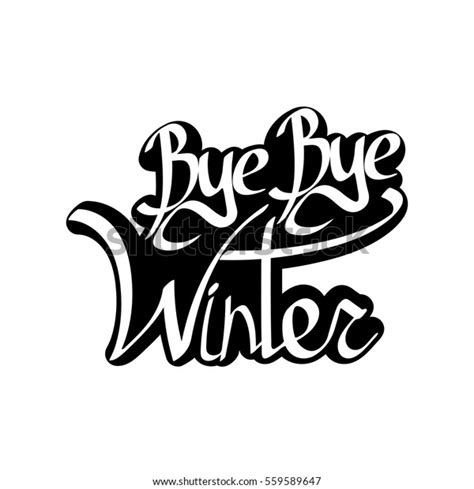 Bye Bye Winter Isolated Sticker Calligraphy Stock Vector Royalty Free