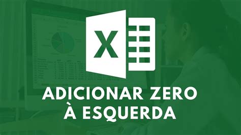 Zero A Esquerda Excel