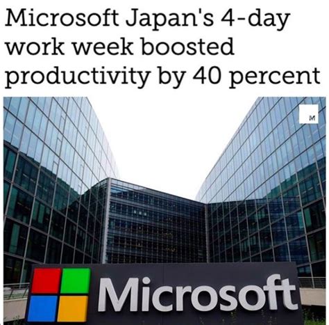 Microsoft Japans 4 Day Work Week Boosted Productivity By 40 Percent