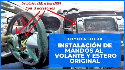 Como Instalar Mandos Al Volante Y Estéreo Original Toyota Hilux Youtube