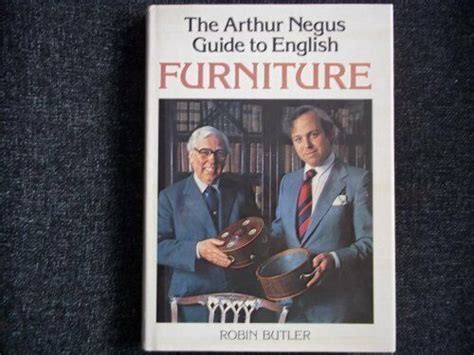 the arthur negus guide to english furniture by robin butler and arthur negus 1978 book