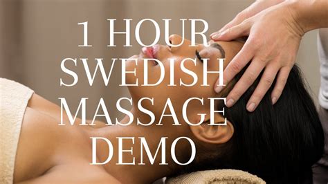 massage therapist demonstrates 1 hour massage youtube