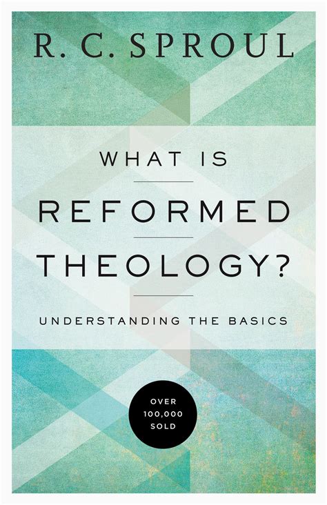 What Is Reformed Theology Rc Sproul Paperback Book Ligonier