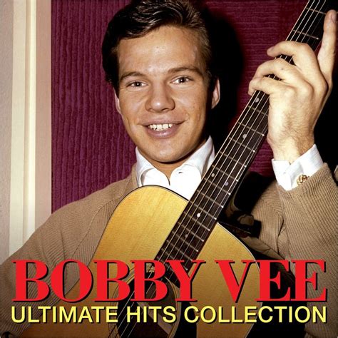 Bobby Vee Ultimate Hits Collection Digitally Remastered 2020 Softarchive