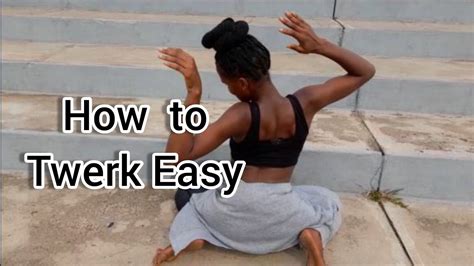How To Twerk Easy Simple Dance Moves Best Twerk Choreography Youtube