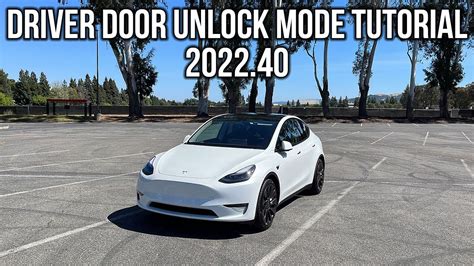 202240 Tesla Model 3 Or Y Driver Door Unlock Mode Tutorial Youtube