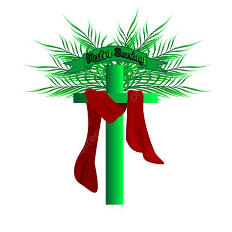 Palm Sunday Vector Png Images Palm Sunday Hosanna To The King God