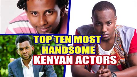 top 10 most handsome kenyan actors hottest actors youtube