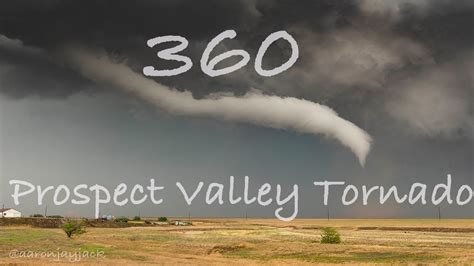 360 Vr Tornado Footage From Prospect Valley Keenesburg Colorado