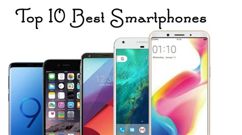 Top 10 Best Smartphones 2018coolest Smartphonessmartphones Under