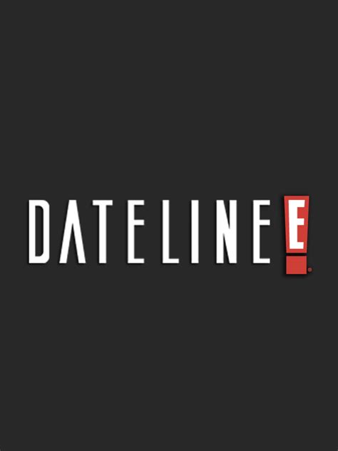 Tom And Katie Dateline On E Where To Watch And Stream Tv Guide