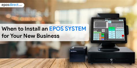 When To Install An Epos System For Your New Business