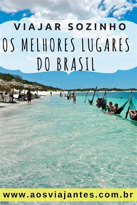 Os Melhores Lugares Para Viajar Sozinho No Brasil Jericoacoara