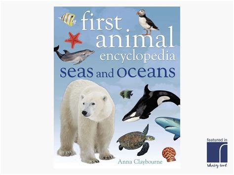 First Animal Encyclopedia Seas And Oceans Sea And Ocean Animals