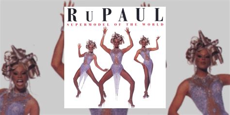 Celebrating 30 Years Of Rupauls Debut Album ‘supermodel Of The World 1993