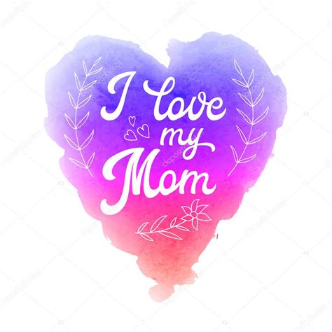 I Love My Mom Greeting Card With Textured Heart And Hand Lettering