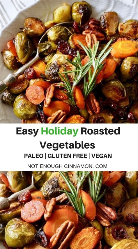 Easy Holiday Roasted Vegetables With Pecans And Cranberries Christmas