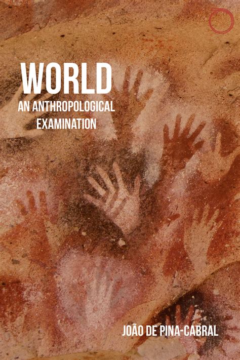 world an anthropological examination de pina cabral